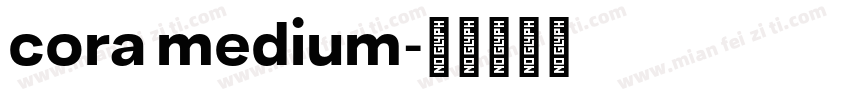 cora medium字体转换